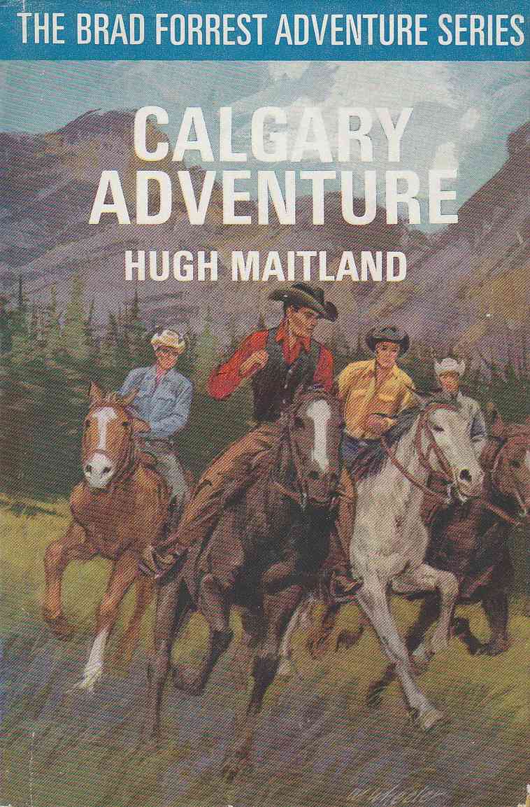 Brad Forrest's Calgary Adventure (Brad Forrest Adventure Series, #4