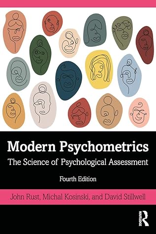 Modern Psychometrics: The Science of Psychological Assessment