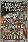 Guns Over Texas :...
