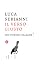 Il verso giusto: 100 poesie italiane