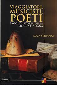 Viaggiatori, musicisti, poeti: Saggi di storia della lingua italiana