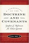 A Commentary on the Doctrine and Covenants, Vol. 4: Sections 106 - 138 (A Commentary on the Doctrine and Covenants, #4) A Commentary on the Doctrine and Covenants, Vol. 4: Sections 106 - 138 (A Commentary on the Doctrine and Covenants, #4)