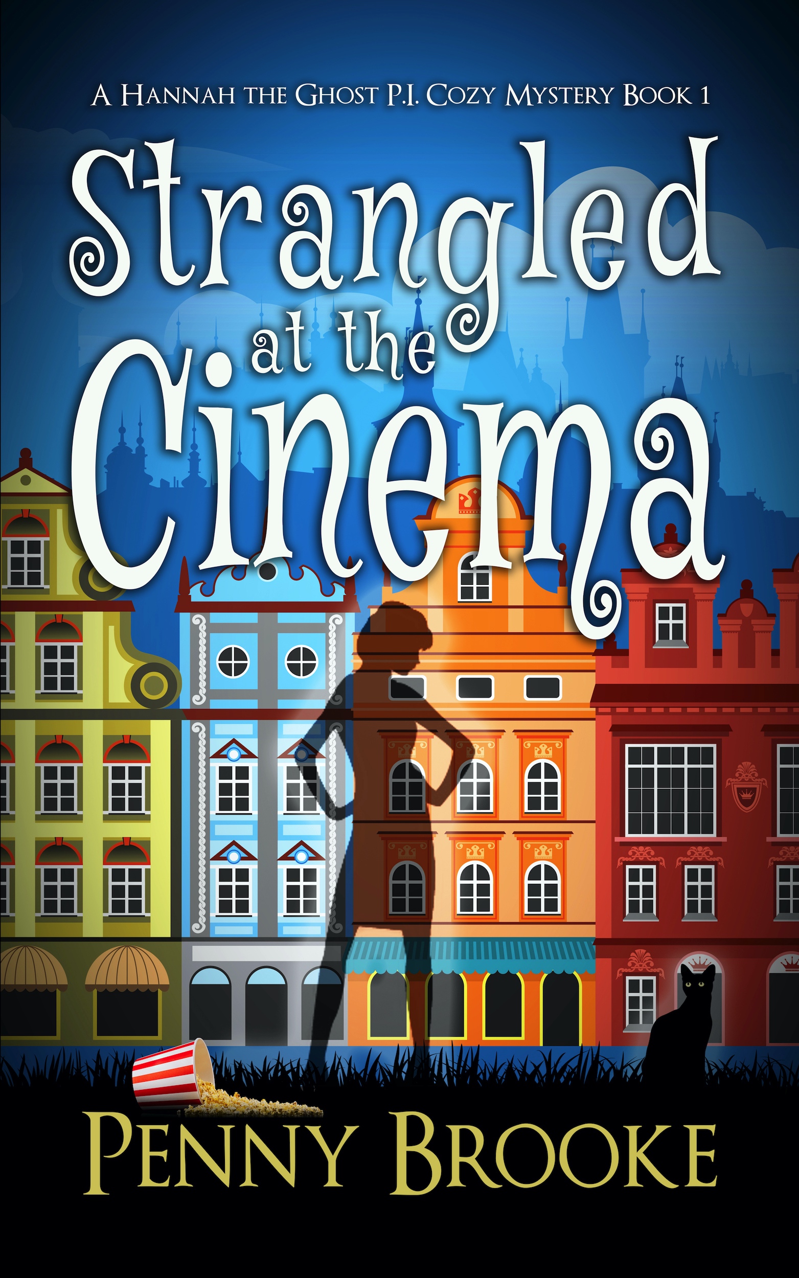 Strangled at the Cinema (Hannah the Ghost PI #1)