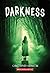Darkness