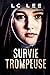 Une Survie Trompeuse: D'une...