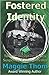 Fostered Identity (Twisted Deception #1)