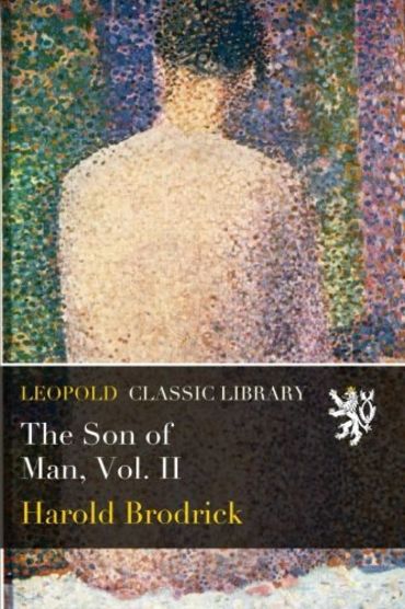 The Son of Man, Vol. II (Paperback)