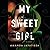 My Sweet Girl