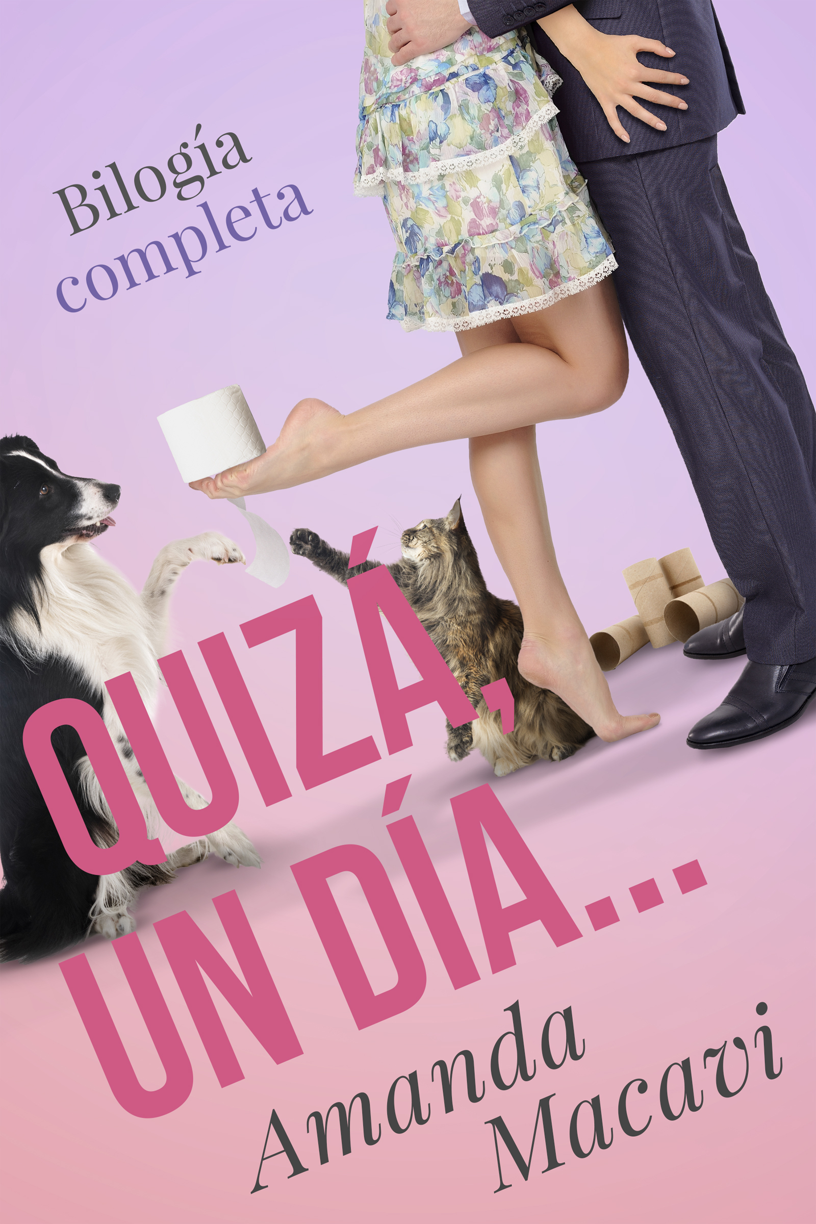QUIZÁ, UN DÍA... (Bilogía completa)