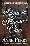 Book cover for Silence in Hanover Close (Charlotte & Thomas Pitt, #9)
