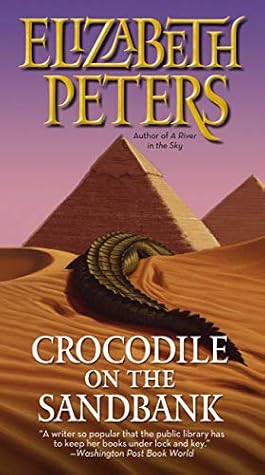 Crocodile on the Sandbank (Amelia Peabody, #1)