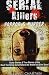 Serial Killers: Horror and ...