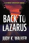 Back to Lazarus (Sydney Brennan, #1)