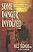 Some Danger Involved (Barker & Llewelyn, #1)