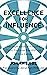 Excellence for Influence: The Importance of Pursuing Christ-Centered Faithfulness in Your Career