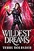 Wildest Dreams (Rogue Dream Fae, #3)