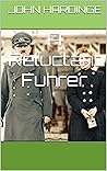 A Reluctant Fuhrer