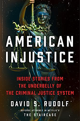 American Injustice: Inside Stories from the Underbelly of the Criminal Justice System