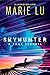 Skyhunter: A Arma Secreta (Skyhunter, #1)