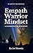 Empath Warrior Mindset: A Guidebook for Resilience