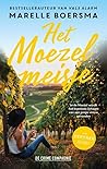 Het Moezelmeisje by Marelle Boersma