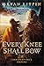 Every Knee Shall Bow (Constantine’s Empire Book #2) (Constantine's Empire)