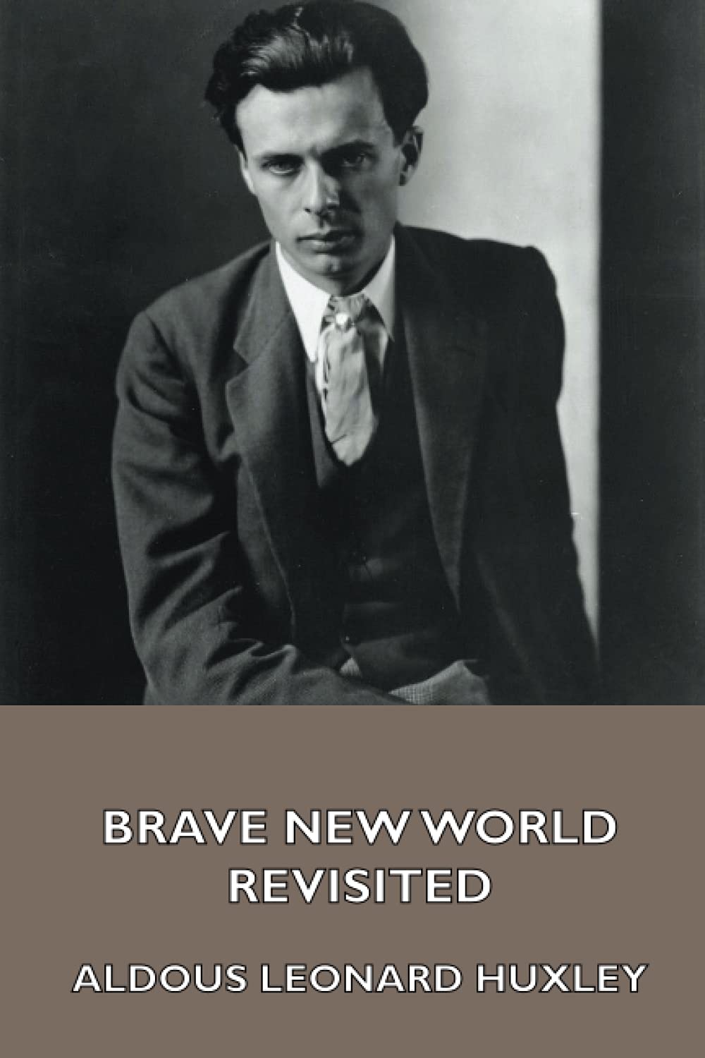 Brave New World Revisited