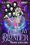 Birthday Blunder by Lia Davis
