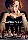 Book cover for O gambito da rainha: O livro que deu origem à série da Netflix (Portuguese Edition)