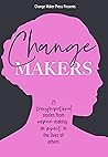 Change Makers: 25...