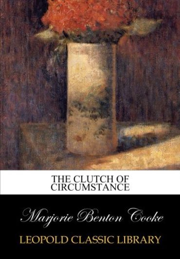 The clutch of circumstance