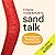Sand Talk: How Indigenous Thinking Can Save the World