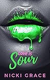 Love is Sour (The Love is Series Book 2)