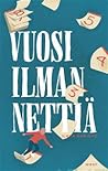 Vuosi ilman nettiä by Ilkka Karisto