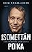 Isomettän poika - Jari Isometsän koko tarina by Soili Pohjalainen