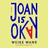 Joan Is Okay by Weike Wang