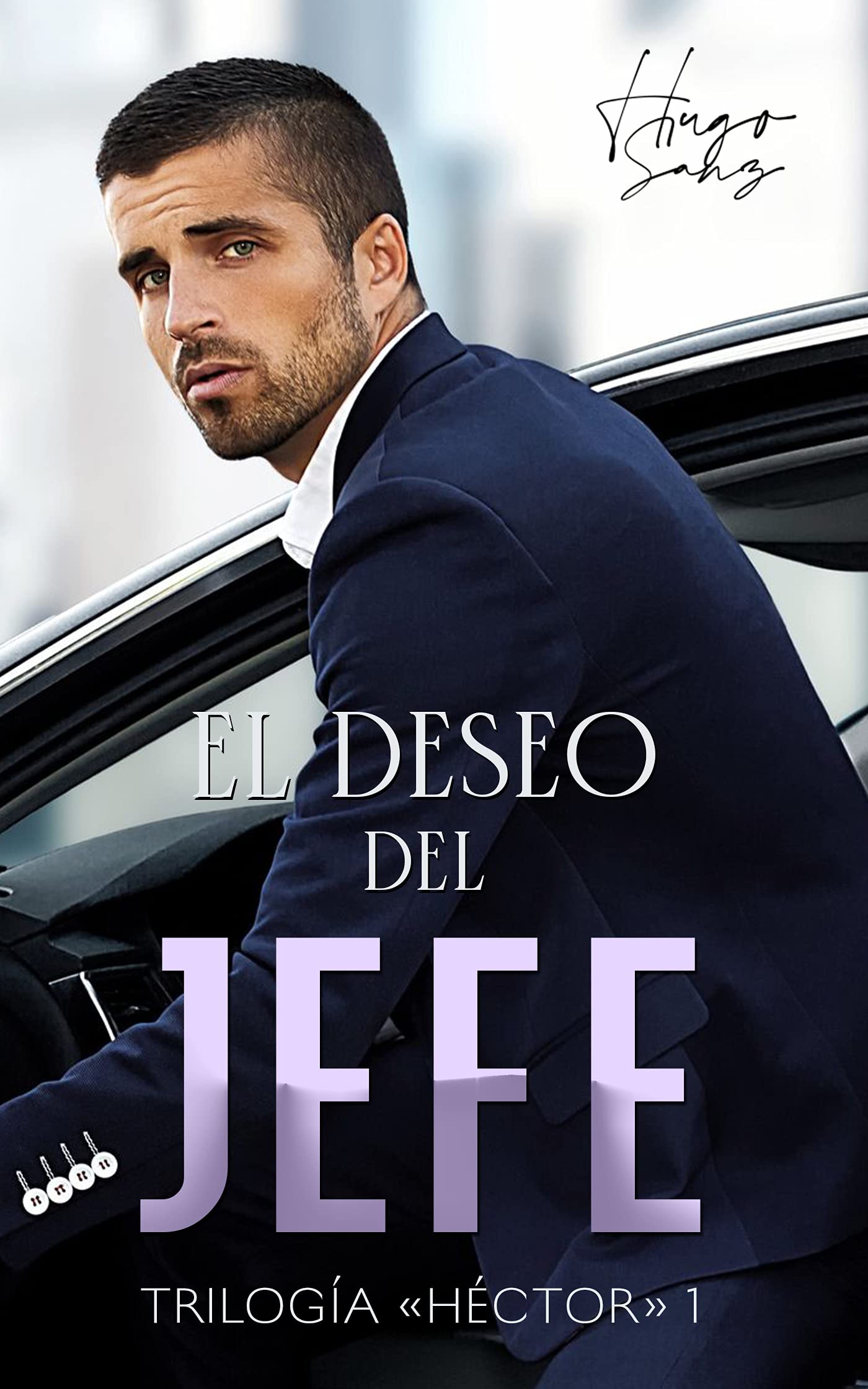 El deseo del jefe (Trilogía "Héctor" nº 1) (Spanish Edition)