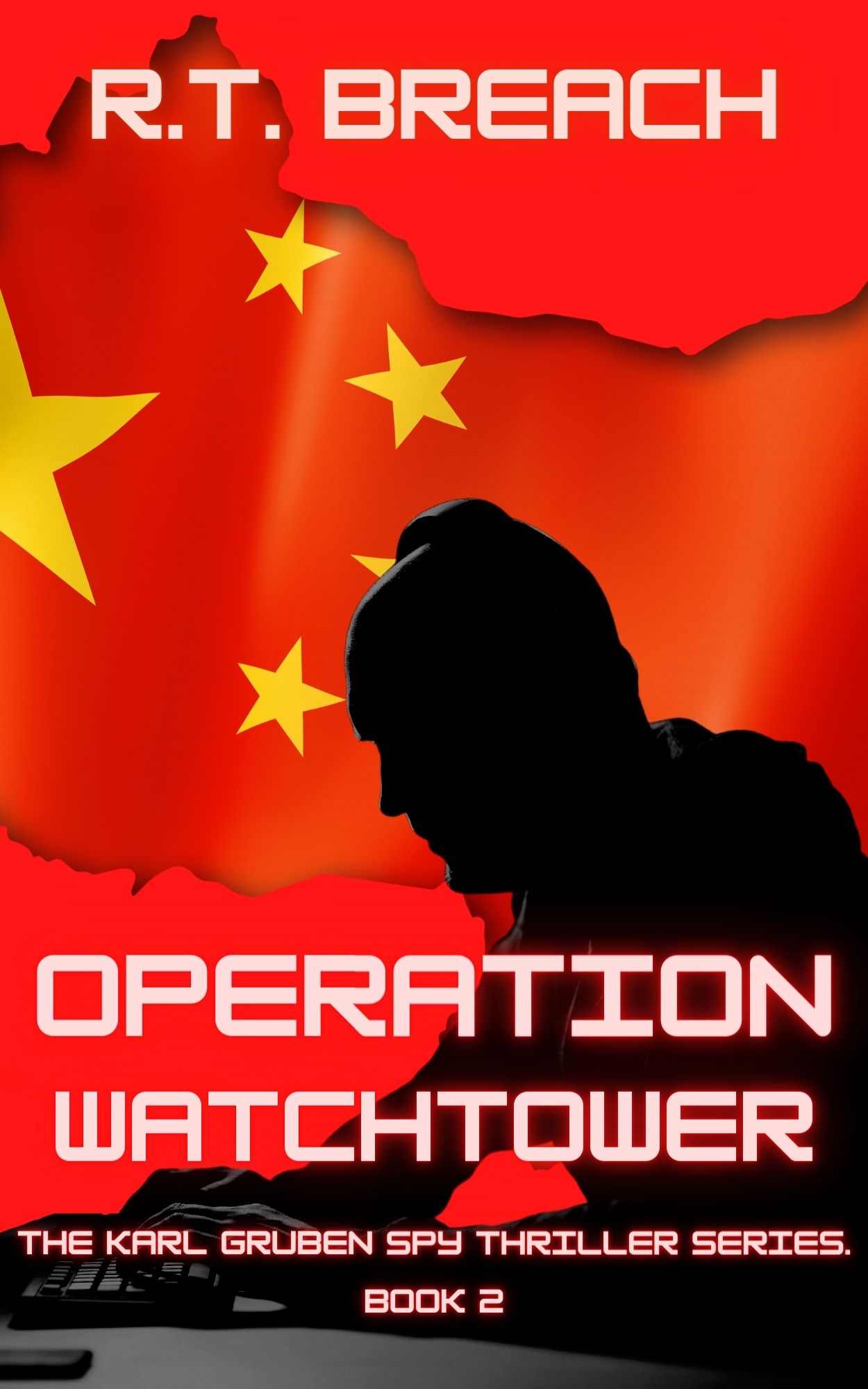 Operation Watchtower (The Karl Gruben Spy Thriller Series #2)