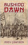 Bushido Dawn (Finest Hour Book 4) Bushido Dawn (Finest Hour Book 4)