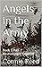 Angels in the Army: Book 3 ...