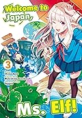 Welcome to Japan, Ms. Elf! (MANGA) Vol 3