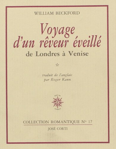 Voyage d'un rêveur éveillé : de Londres à Venise