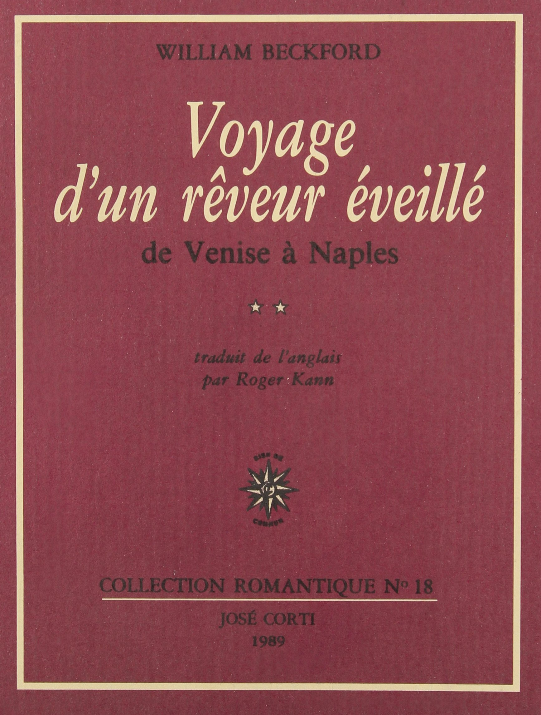 Voyage d'un rêveur éveillé : de Venise à Naples