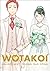 Wotakoi. Miłość jest trudna dla otaku, Tom 9 (Wotakoi. Miłość jest trudna dla otaku, #9)