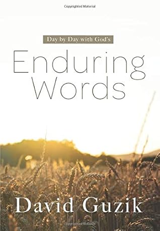 Enduring Words: Day by Day With God's Enduring Words
