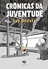 Crônicas da juventude by Guy Delisle