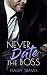 Never Date the Boss by Haley Travis