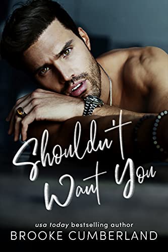 Shouldn't Want You (Kindle Edition)