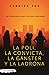 La poli, la convicta, la gánster y la ladrona