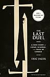 The Last Duel by Eric Jager